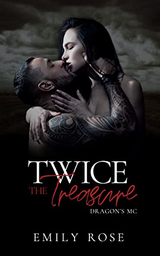 Twice the Treasure: A Single Parent Romance (The Dragons MC Book 2)