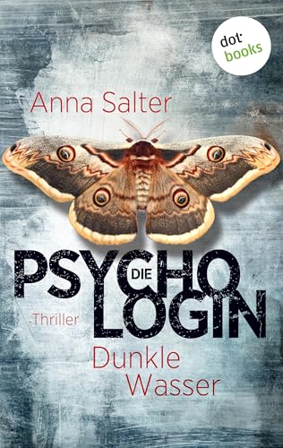 Die Psychologin – Dunkle Wasser: Thriller – Ein Fall für Dr. Stone - Band 1