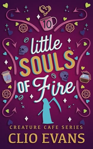 Little Souls of Fire (MMF Monster Romance- BARISTA'S BOOK) (Creature Cafe Series Book 10)