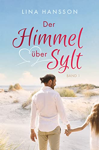 Der Himmel über Sylt: Band 1