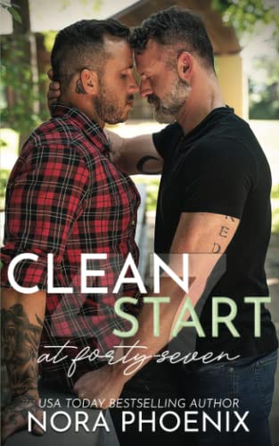 Clean Start at Forty-Seven (Forty-seven Duology, Band 1)