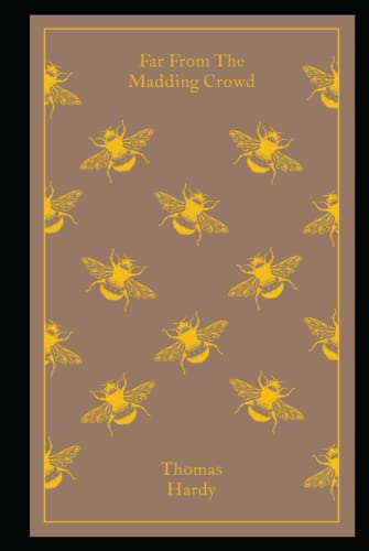 Far from the Madding Crowd Novel by Thomas Hardy Annotated