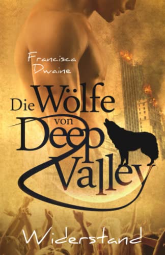 Die Wölfe von Deep Valley – Widerstand