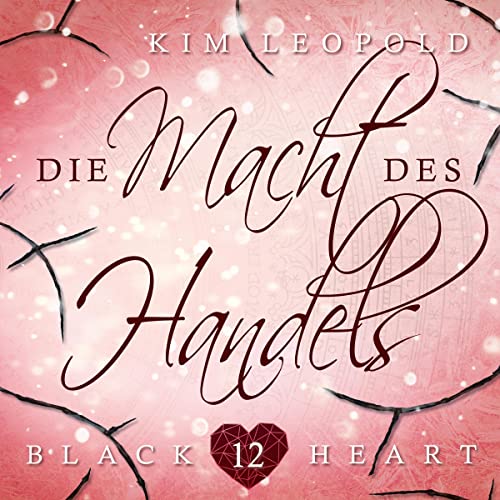 Die Macht des Handels: Black Heart 12