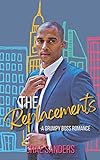The Replacements: A Grumpy Boss Romance