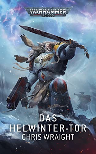 Das Helwinter-Tor (Space Wolves: Warhammer 40,000 3)