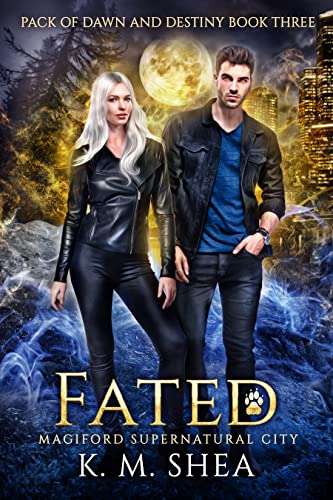 Fated: Magiford Supernatural City (Pack of Dawn and Destiny Book 3)
