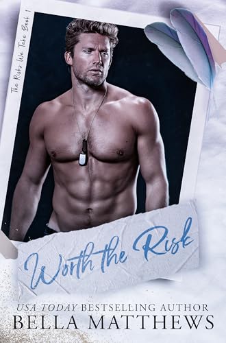 Worth The Risk (The Risks We Take Duet Book 1)