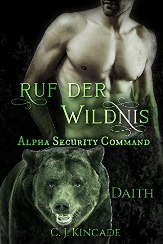 Ruf der Wildnis: Alpha Security Command - Daith (Band 13)