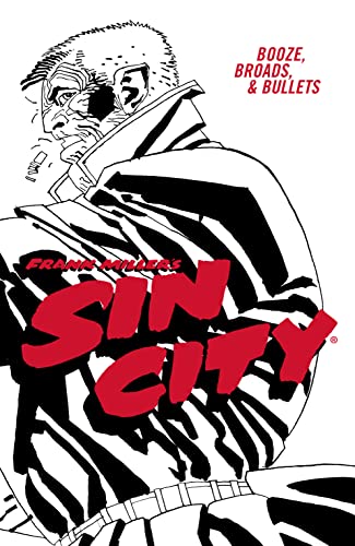 Frank Miller's Sin City Volume 6: Booze, Broads, & Bullets (Fourth Edition) (English Edition)