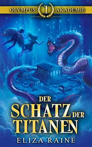 Der Schatz der Titanen (Olympus-Akademie 1)