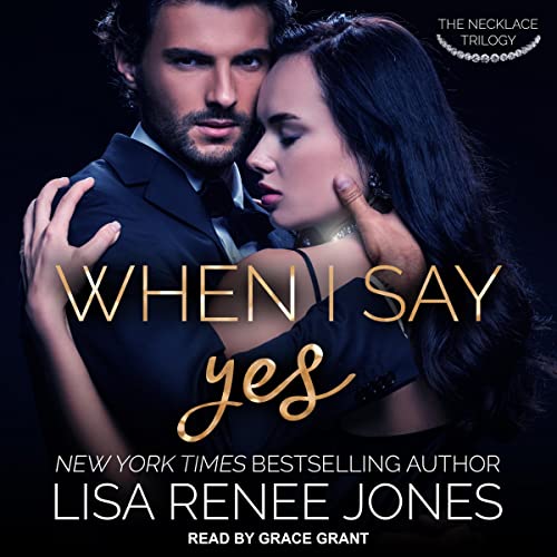 When I Say Yes: Necklace Trilogy Series, Book 3