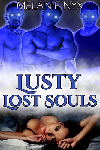 Lusty Lost Souls: A Fog Monster Ghost Romance