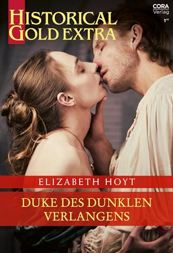 Duke des dunklen Verlangens (Historical Gold Extra 137)