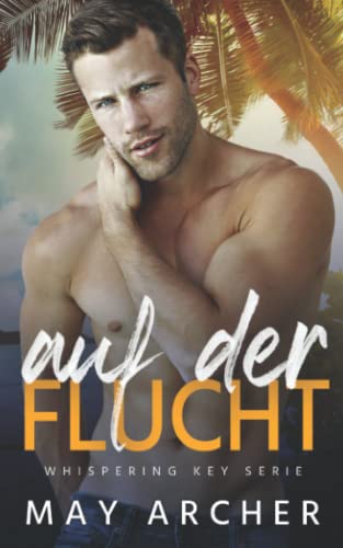Auf der Flucht (Whispering Key Serie, Band 2)