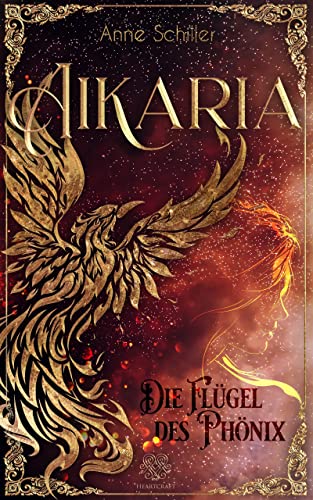 Aikaria - Die Flügel des Phönix (Band 1) (Aikaria-Trilogie)