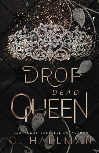 Drop Dead Queen: Dark Enemies to Lovers Bully Romance (Corium University, Band 2)