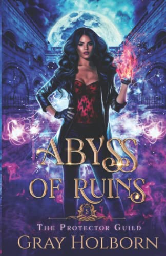Abyss of Ruins (The Protector Guild, Band 5)