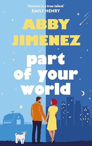 Part of Your World: an irresistibly hilarious and heartbreaking romantic comedy
