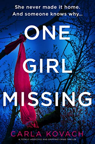 One Girl Missing: A totally addictive and gripping crime thriller (Detective Gina Harte Book 11)