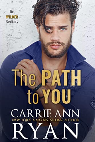The Path to You (The Wilder Brothers Book 3)