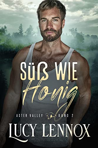 Süß wie Honig (Aster Valley 2)