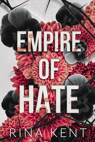 Empire of Hate: A Second Chance Enemies to Lovers Romance