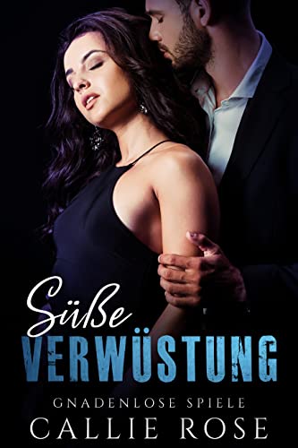 Süße Verwüstung (Gnadenlose Spiele 2)