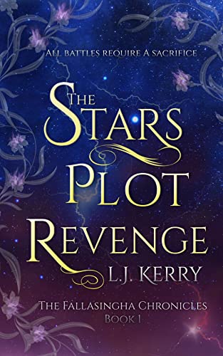 The Stars Plot Revenge (The Fallasingha Chronicles Book 1)