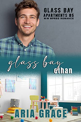 Glass Bay: Ethan: Alpha Omega M-Preg Liebesroman ohne Formwandlung (Glass Bay Apartments (German) 5)