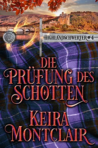 Die Prüfung des Schotten (Highlandschwerter 4)