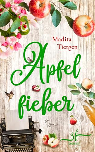 Apfelfieber: Irland-Liebesroman (Irland – Von Cider bis Liebe 1)