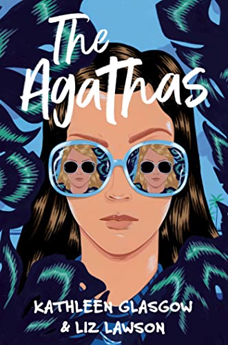 The Agathas: 'Part Agatha Christie, part Veronica Mars, and completely entertaining.' Karen M. McManus (English Edition)