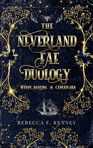 The Neverland Fae Duology: Wendy, Darling & Captain Pan (The IMMORTAL WARRIORS)