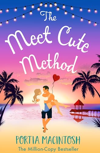 The Date Escape: A laugh-out-loud forced proximity summer romance from MILLION-COPY BESTSELLER Portia MacIntosh 