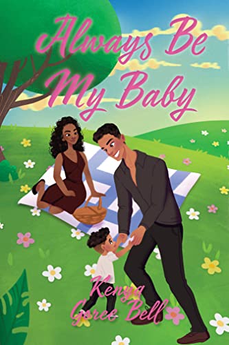 Always Be My Baby: The Mogul Series Book Five