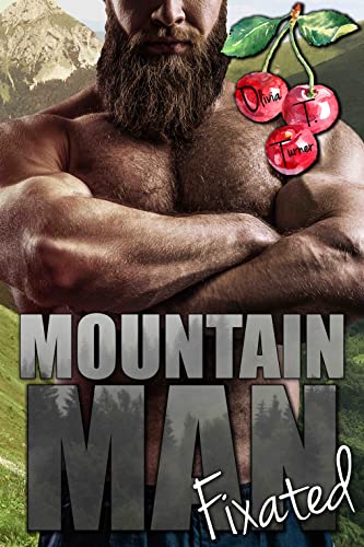 Mountain Man Fixated (Mounting Mountain Men Book 1)