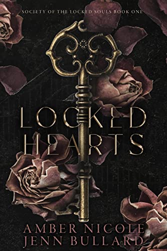 Locked Hearts: Society of the Locked Souls Book One