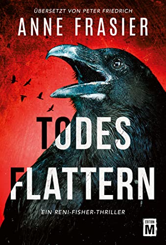 Todesflattern (Ein Reni-Fisher-Thriller 2)