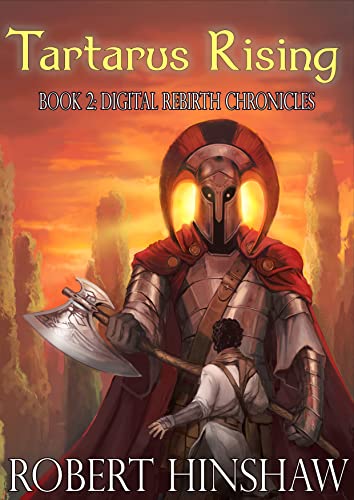Tartarus Rising: Digital Rebirth Chronicles