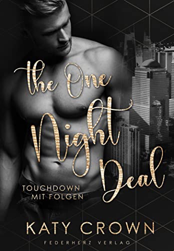 The One Night Deal: Touchdown mit Folgen (Liebesroman) (The Deal 2)