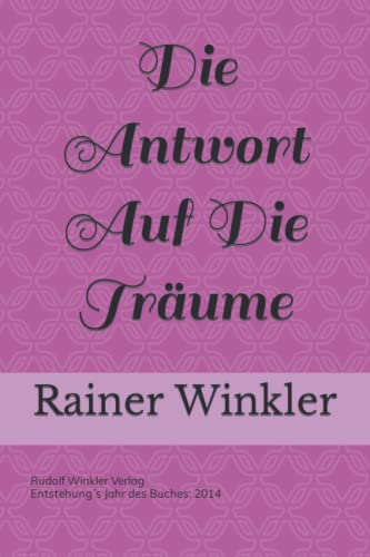 Rainer Winkler: Die Antwort Auf Die Träume