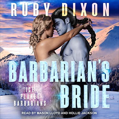 Barbarian's Bride: Ice Planet Barbarians, Book 19