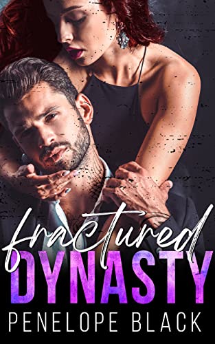 Fractured Dynasty: A Dark Mafia Romance (Five Families Book 4)