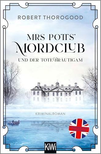 Mrs Potts' Mordclub und der tote Bräutigam: Kriminalroman (Mord ist Potts' Hobby 2)