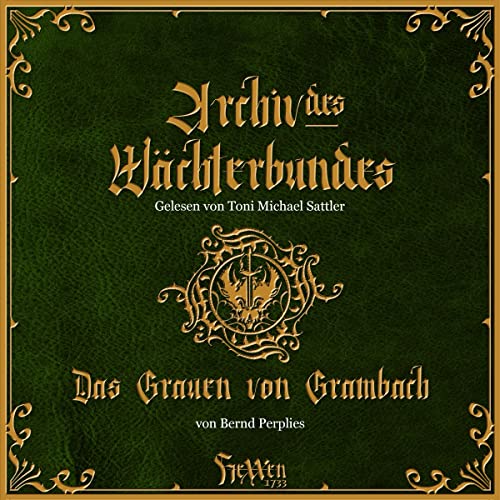 HeXXen 1733 - Das Grauen von Grambach: Archiv des Wächterbundes