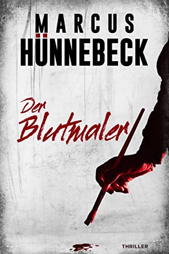 Der Blutmaler: Thriller (Drosten und Sommer)