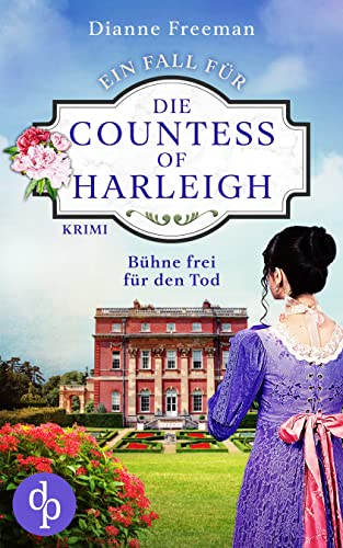 Bühne frei für den Tod (Ein Fall für die Countess of Harleigh-Reihe 4)