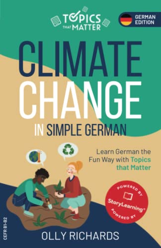 Climate Change in Simple German: Learn German the Fun Way with Topics that Matter