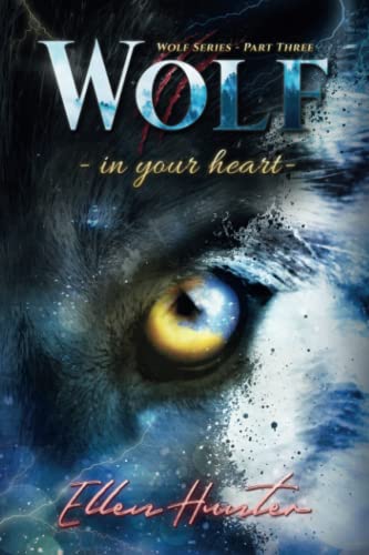 Wolf - In Your Heart (Wolf series, Band 3)